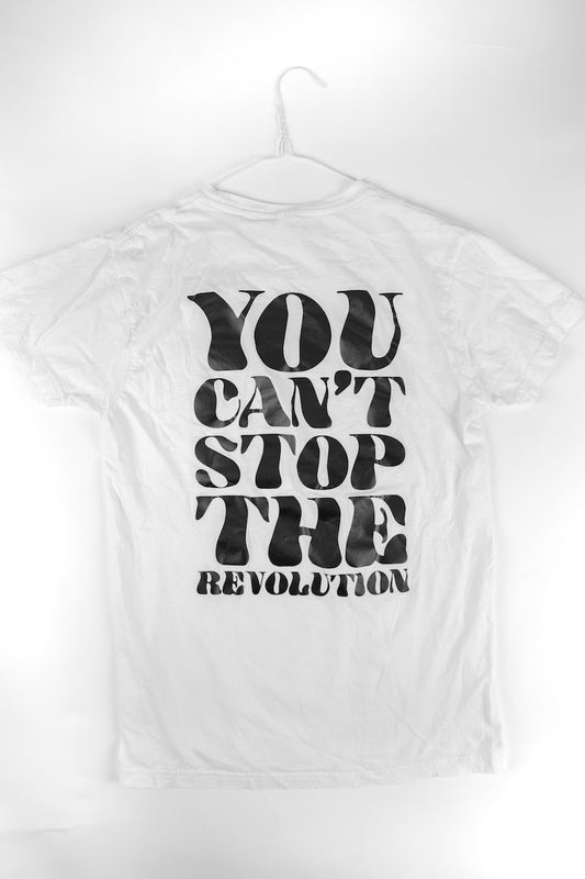YOU CAN'T STOP THE REVOLUTION SHORT SLEEVE T-SHIRT(WHITE)